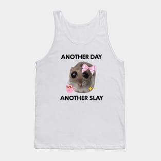 Another Day, Another Sl*y Sad Hamster Meme 2 Tank Top